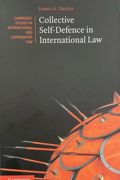 Green, J.A., Collective Self-Defence in International Law, 2024